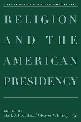 Livre Relié Religion and the American Presidency de M. Rozell