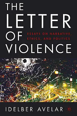 E-Book (pdf) The Letter of Violence von I. Avelar