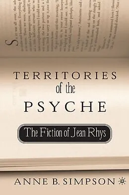 E-Book (pdf) Territories of the Psyche: The Fiction of Jean Rhys von A. Simpson