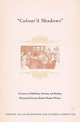 E-Book (pdf) Colour'd Shadows von T. Hoagwood, K. Ledbetter