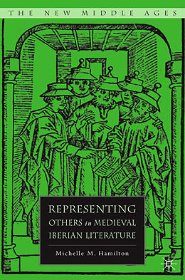 Fester Einband Representing Others in Medieval Iberian Literature von M. Hamilton
