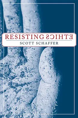 E-Book (pdf) Resisting Ethics von S. Schaffer