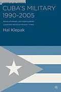 E-Book (pdf) Cuba's Military 1990-2005 von H. Klepak