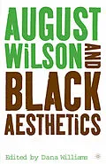 E-Book (pdf) August Wilson and Black Aesthetics von S. Shannon, D. Williams