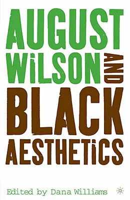 E-Book (pdf) August Wilson and Black Aesthetics von S. Shannon, D. Williams