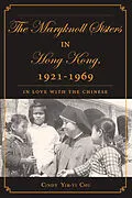 E-Book (pdf) The Maryknoll Sisters in Hong Kong, 1921-1969 von C. Chu