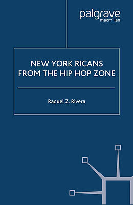 E-Book (pdf) New York Ricans from the Hip Hop Zone von R. Rivera
