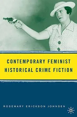 E-Book (pdf) Contemporary Feminist Historical Crime Fiction von R. Johnsen