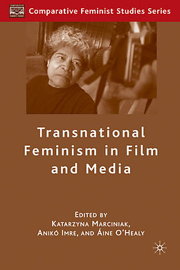 Livre Relié Transnational Feminism in Film and Media de Katarzyna Imre, Aniko O''''healy, Aine Marciniak