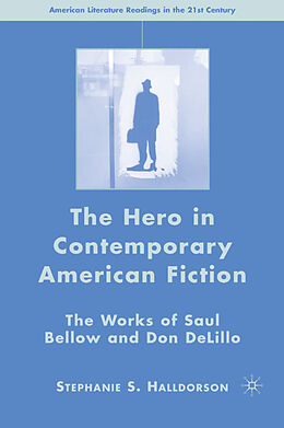 Fester Einband The Hero in Contemporary American Fiction von S. Halldorson