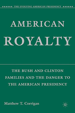 Livre Relié American Royalty de Matthew T. Corrigan