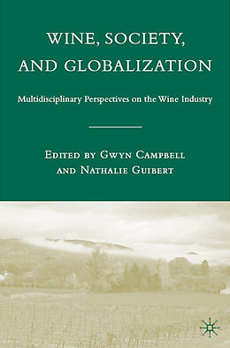 Livre Relié Wine, Society, and Globalization de Gwyn Guibert, Nathalie Campbell