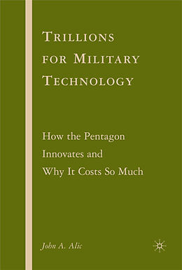 Livre Relié Trillions for Military Technology de John A. Alic