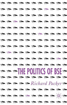 Livre Relié The Politics of BSE de R. Packer