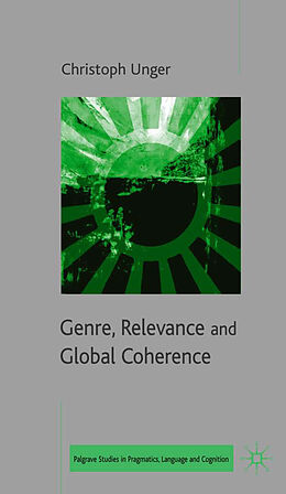Fester Einband Genre, Relevance and Global Coherence von C. Unger