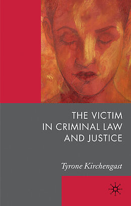 Livre Relié The Victim in Criminal Law and Justice de T. Kirchengast