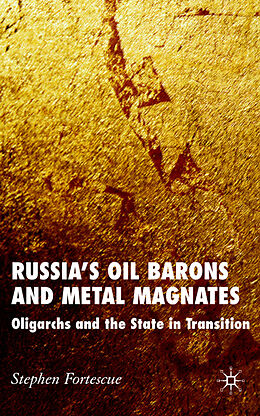 Livre Relié Russia's Oil Barons and Metal Magnates de S. Fortescue