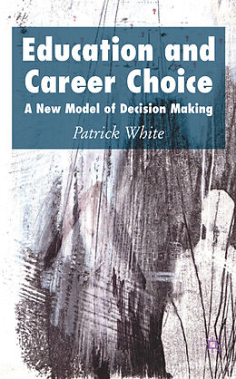 Livre Relié Education and Career Choice de P. White