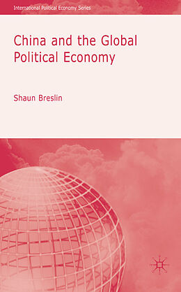 Fester Einband China and the Global Political Economy von S. Breslin