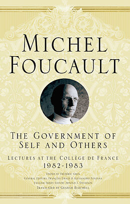 Livre Relié The Government of Self and Others de Arnold I. Davidson, M. Foucault, Graham Burchell