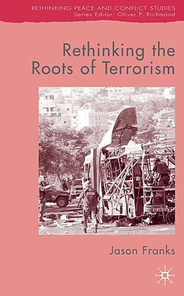 Fester Einband Rethinking the Roots of Terrorism von J. Franks