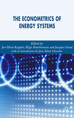 Fester Einband The Econometrics of Energy Systems von Jacques Girod, Jan Horst Keppler