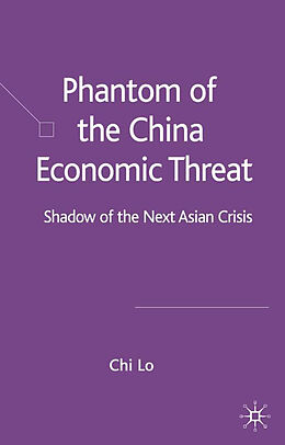 Livre Relié Phantom of the China Economic Threat de Chi Lo