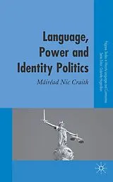 Fester Einband Language, Power and Identity Politics von Mairead Nic Craith