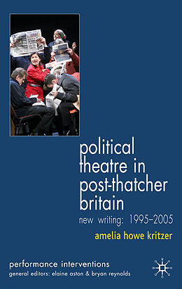 Livre Relié Political Theatre in Post-Thatcher Britain de A. Kritzer
