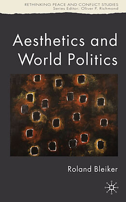 Fester Einband Aesthetics and World Politics von R. Bleiker