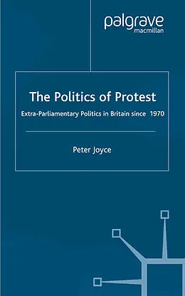 E-Book (pdf) The Politics of Protest von P. Joyce