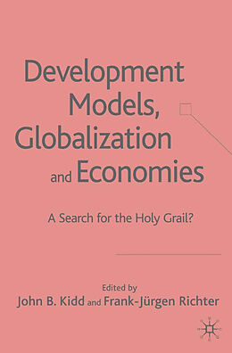 Livre Relié Development Models, Globalization and Economies de John B Kidd, Frank-Jürgen Richter