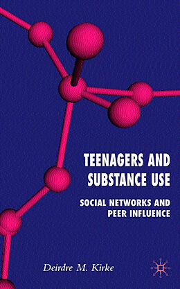 Fester Einband Teenagers and Substance Use von D. Kirke