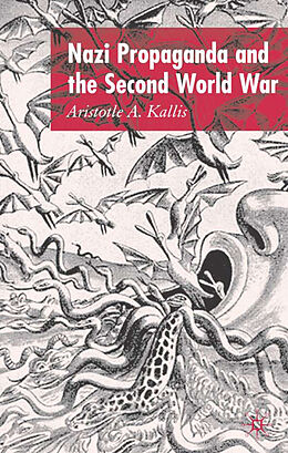 Livre Relié Nazi Propaganda and the Second World War de A. Kallis
