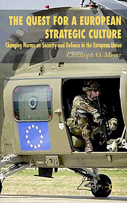 Fester Einband The Quest for a European Strategic Culture von C. Meyer