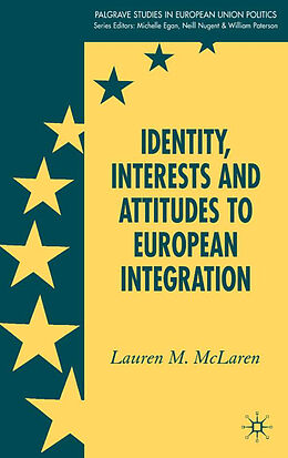 Livre Relié Identity, Interests and Attitudes to European Integration de L. McLaren