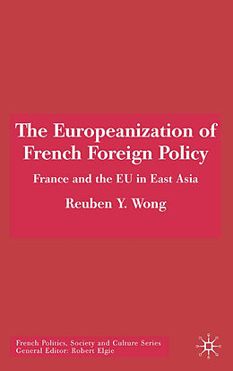 Fester Einband The Europeanization of French Foreign Policy von R. Wong