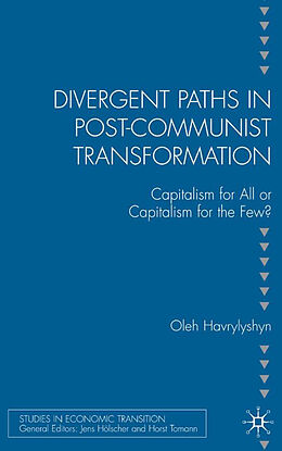 Livre Relié Divergent Paths in Post-Communist Transformation de O. Havrylyshyn