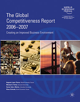 Couverture cartonnée The Global Competitiveness Report 2006-2007 de Augusto; Porter, Michael E. et al Lopez-Claros