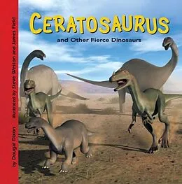 E-Book (pdf) Ceratosaurus and Other Fierce Dinosaurs von Dougal Dixon