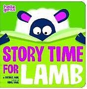 Reliure en carton indéchirable Story Time for Lamb de Michael Dahl