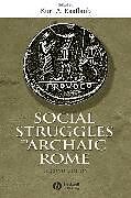 Social Struggles in Archaic Rome