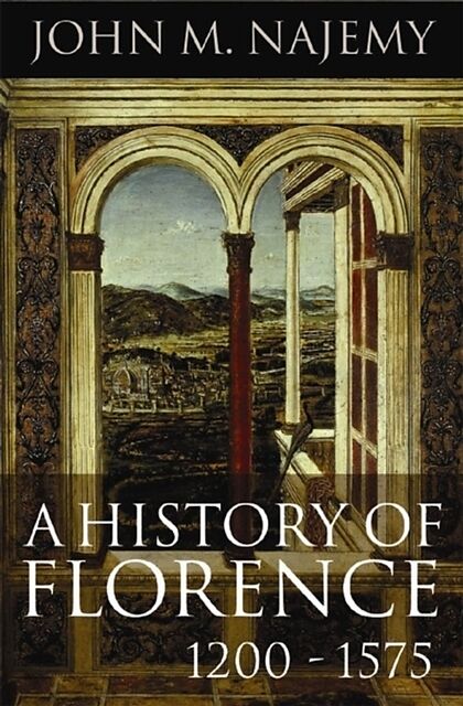 A History of Florence, 1200 - 1575