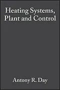 E-Book (pdf) Heating Systems, Plant and Control von Antony R. Day, Martin S. Ratcliffe, Keith Shepherd