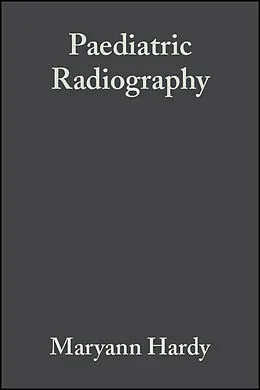 E-Book (pdf) Paediatric Radiography von Maryann Hardy, Stephen Boynes
