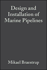 eBook (pdf) Design and Installation of Marine Pipelines de Mikael Braestrup, Jan B. Andersen, Lars Wahl Andersen