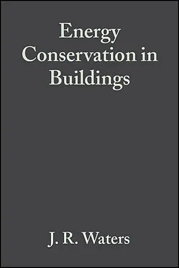 E-Book (pdf) Energy Conservation in Buildings von J. R. Waters
