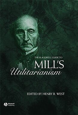 E-Book (pdf) The Blackwell Guide to Mill's Utilitarianism von 