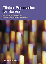 Kartonierter Einband Clinical Supervision for Nurses von Lisa Lynch, Hancox Kerrie, Happell Brenda