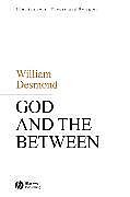 Couverture cartonnée God and the Between de William Desmond